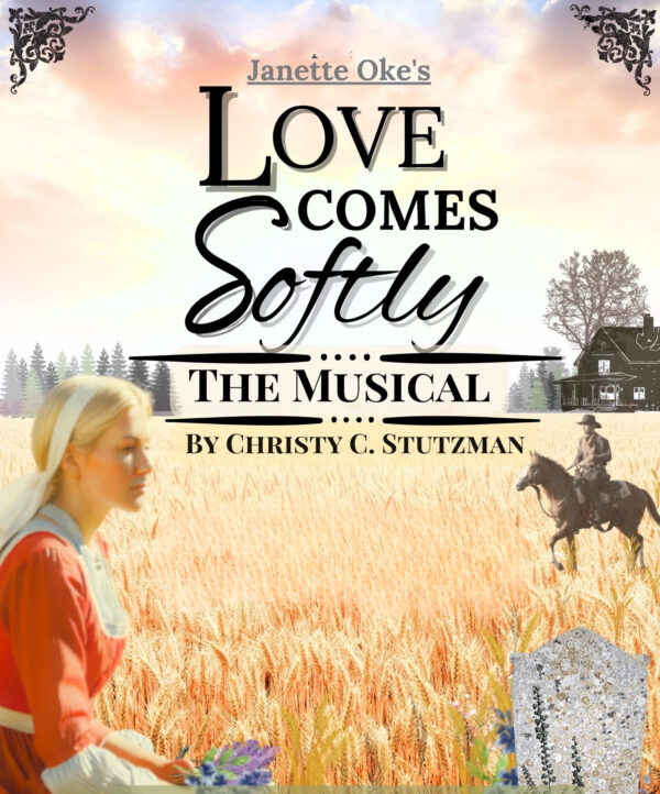 love comes softly the musical Janette Oke