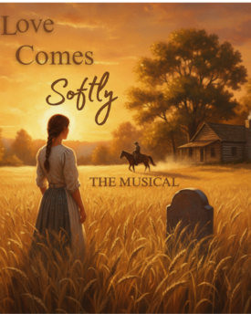 Love Comes Softly – The Musical : Perusal